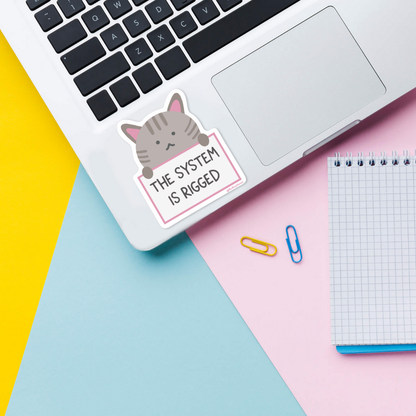 "The System is Rigged" Kitty Cat Vinyl Sticker