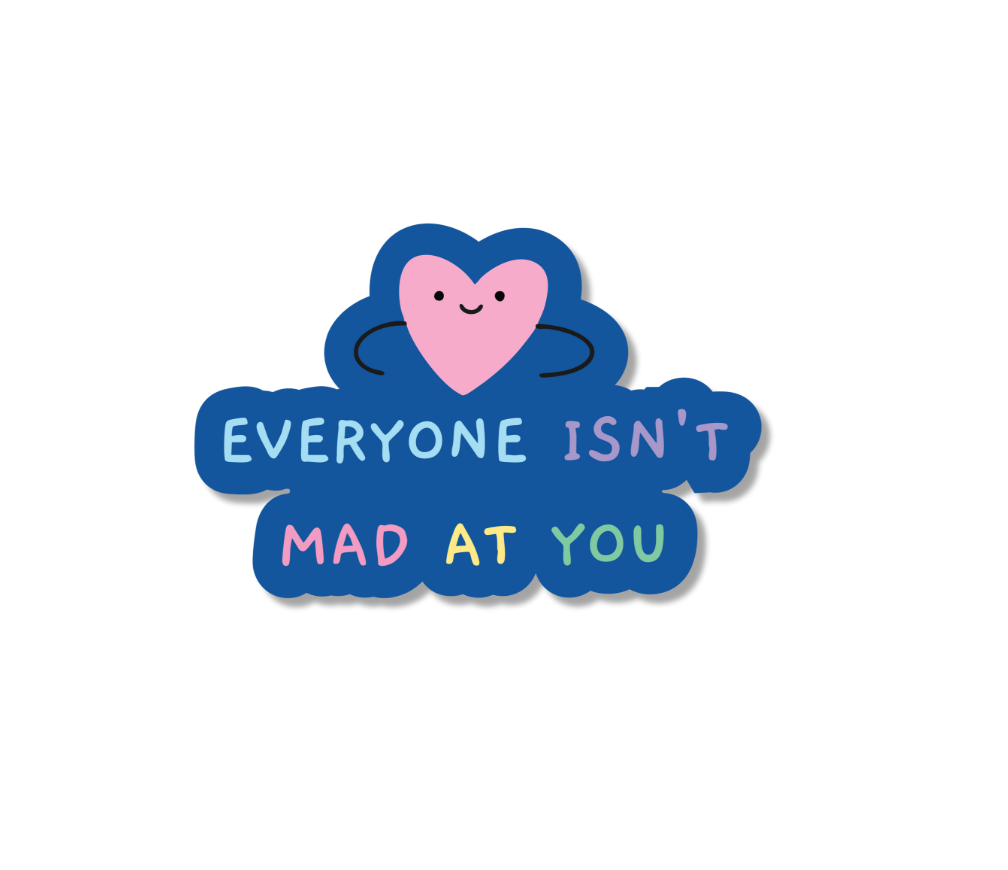 "Everyone Isn't Mad at You" ADHD Sticker