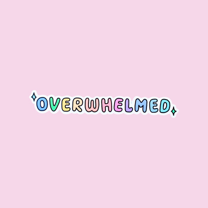 "Overwhelmed" Vinyl Sticker for ADHD Awareness | Waterproof Laptop & Journal Sticker