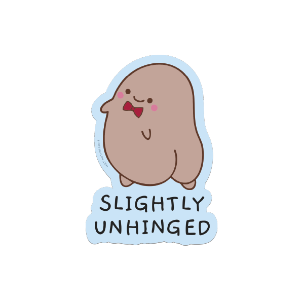 Slightly Unhinged Vinyl Sticker